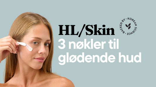 HL/Skin fra Herbalife – koreansk hudpleie som gir fukt, balanse og glød. Kvinne påfører krem under øyet. Tekst: «3 nøkler til glødende hud».