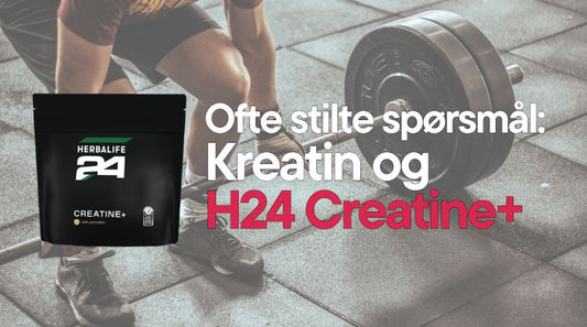 Alt du lurer på om kreatin og nyheten Herbalife24 Creatine+