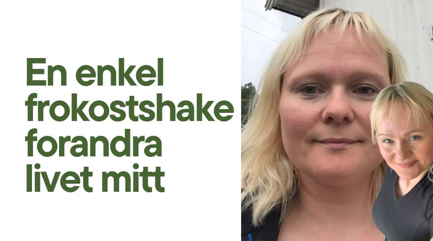 En enkel frokostshake forandra livet mitt