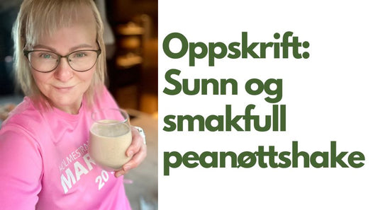 Helga Opsett i rosa treningstopp og en Herbalife-smoothie i et glass. Tekst: Oppskrift: Sunn og smakfull peanøttshake. 