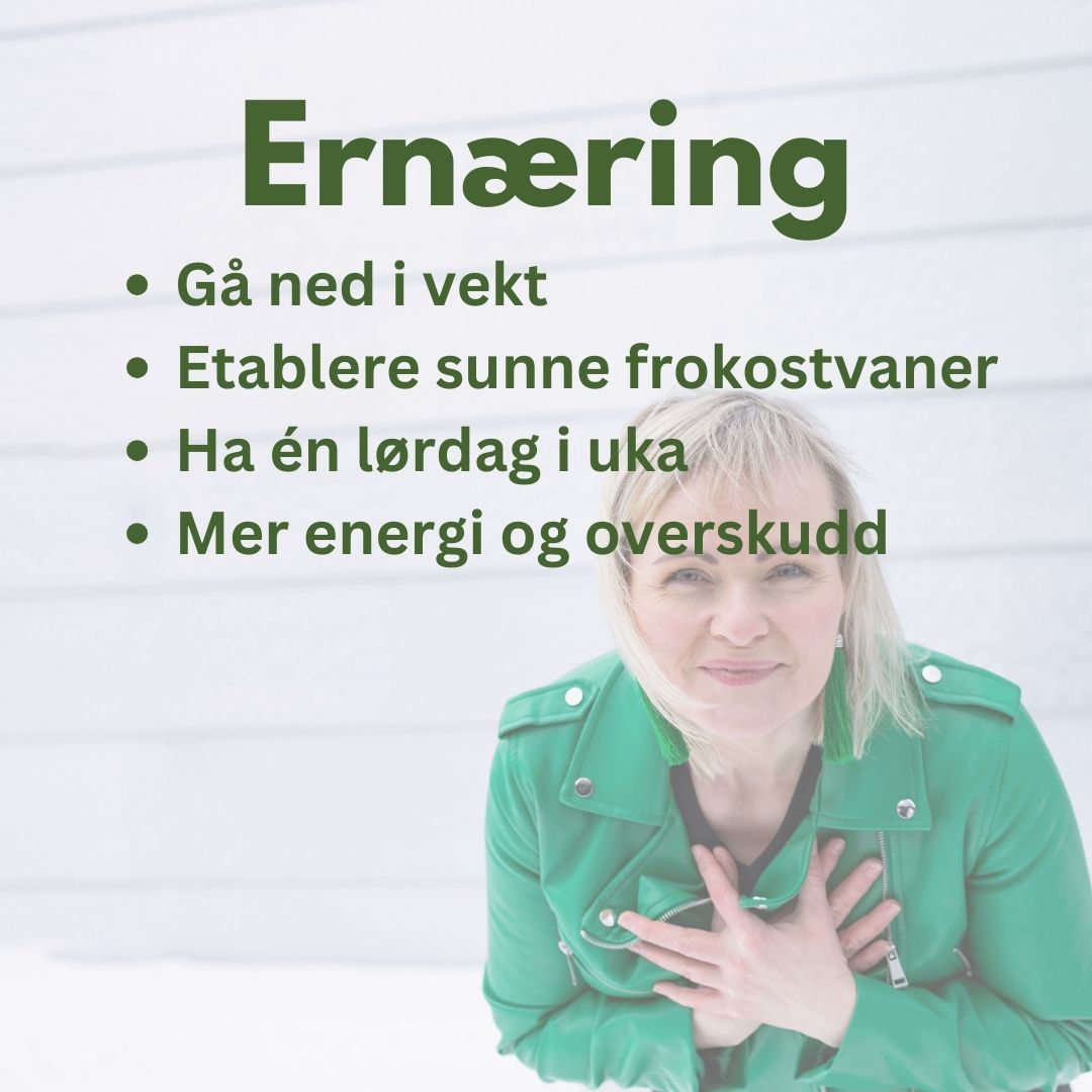 Bilde av coach Helga Opsett og teksten Ernæring: Gå ned i vekt, etablere sunne frokostvaner, ha en lørdag i uka, mer energi og overskudd. 