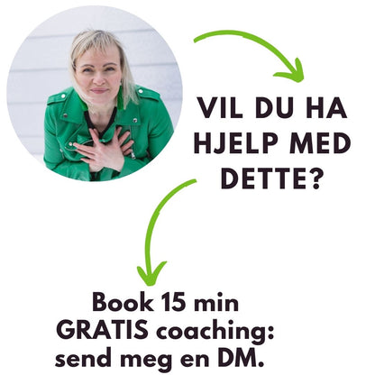 Bilde av coach Helga Opsett og teksten Vil du ha hjelp med dette? Book 15 minutter gratis coaching. Send meg en DM. 