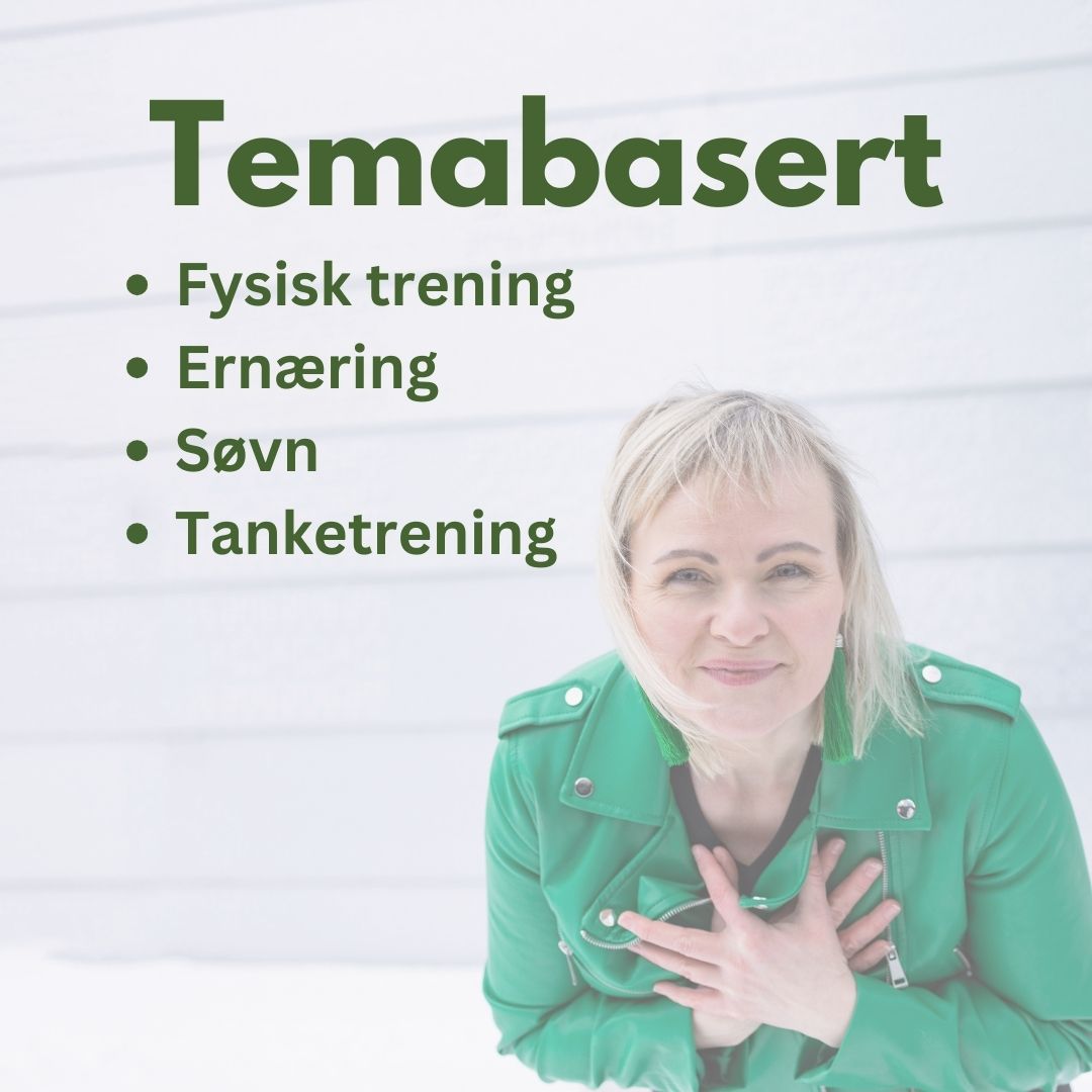 Bilde av coach Helga Opsett og teksten Temabasert: fysisk trening, ernæring, søvn, tanketrening. 