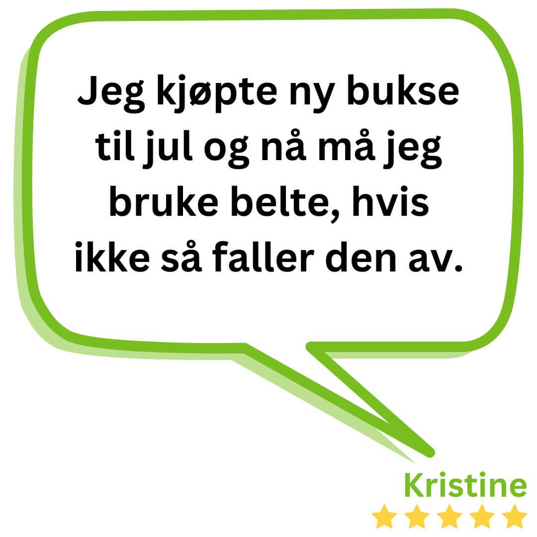 Frokostshake.no Herbalife kundereferanse "Jeg kjøpte ny bukse til jul og nå må jeg bruke belte, hvis ikke så faller den av." -Kristine