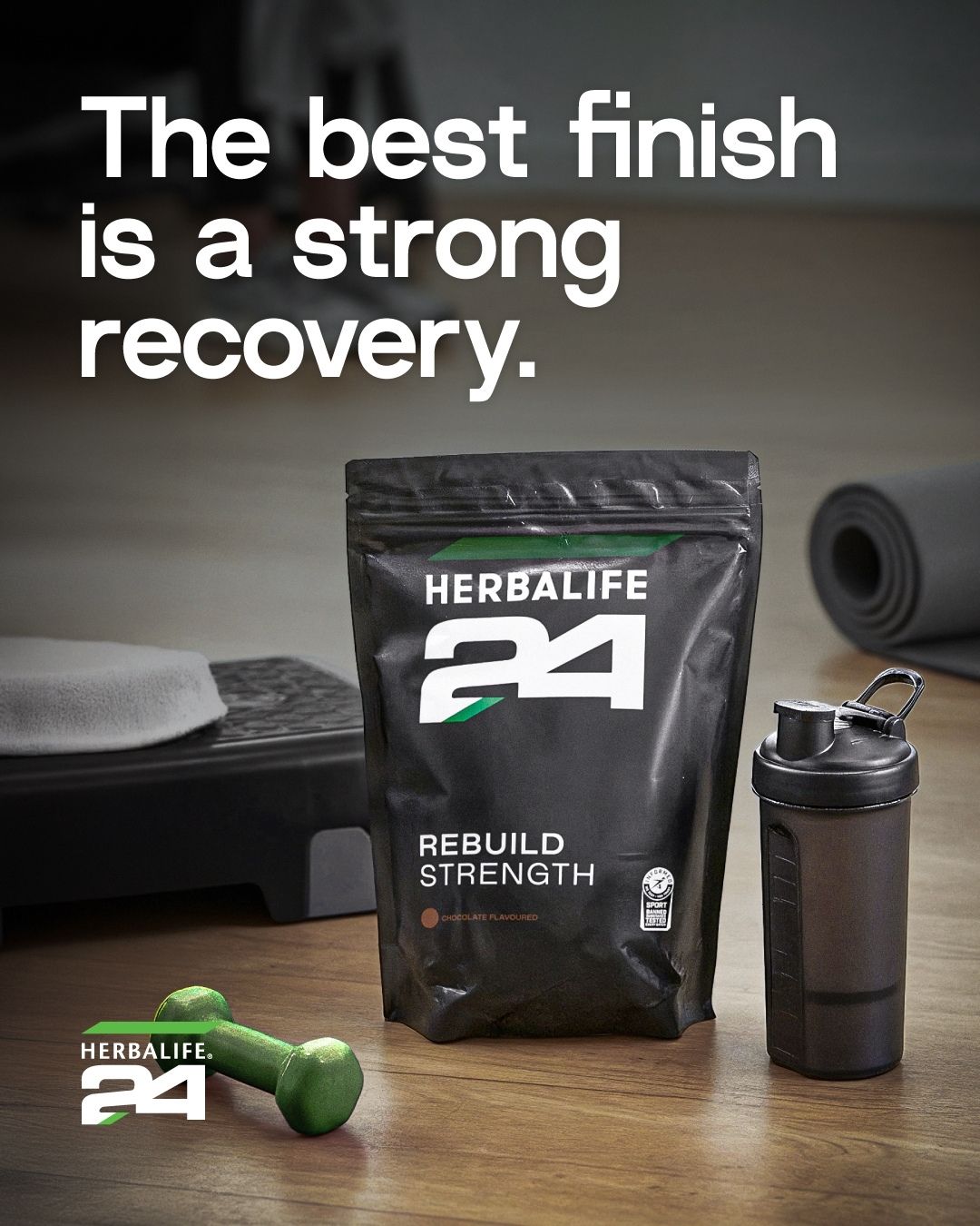 Herbalife H24-poster med Rebuild Strength og teksten The best finish is a strong recovery.